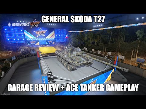 General Skoda T27 Garage Review + Ace Tanker Gameplay