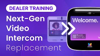 ButterflyMX Dealer Training - Next-Gen Replacement Video
