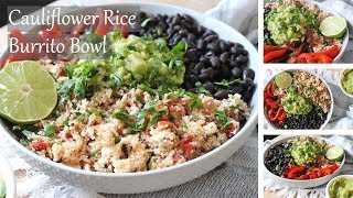 CAULIFLOWER RICE BURRITO BOWL | Ramadan Recipe 9 |AZIZA MOHAMMAD #MYHEALTHYRAMADAN