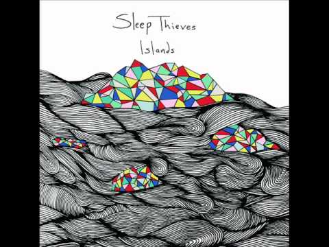 Sleep Thieves - Islands