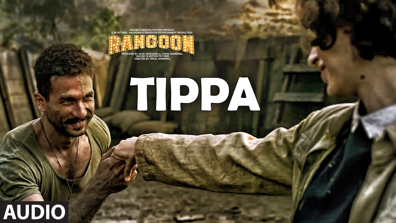 TIPPA LYRICS | Rangoon | Sukhwinder Singh, Sunidhi Chauhan