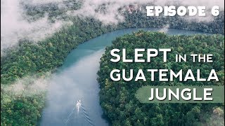 We Slept in the Jungle | Guatemala Travel Vlog | EP 6