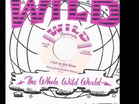 Barny and the Rhythm All Stars - I Got to the River # Oh Mama (WILD RECORDS)