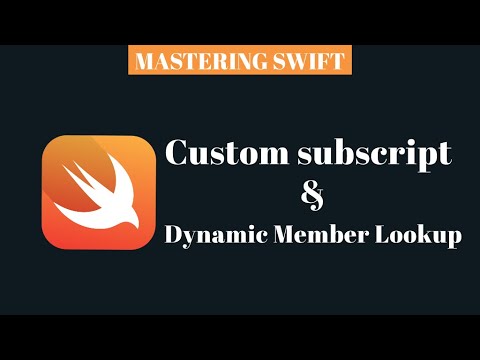 MASTERING SWIFT - custom subscript,dynamic member lookup