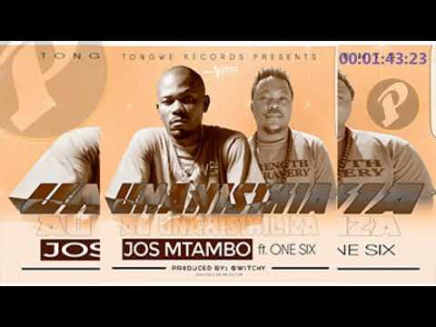 Jos Mtambo Ft  One Six   Unanisikia Au Unanisikiliza Audio   HD