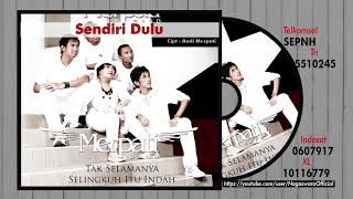 Download lagu Merpati - Sendiri Dulu ( Audio Video) mp3