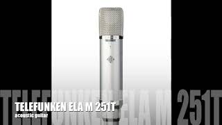 Video thumbnail for TELEFUNKEN ELA M 251T on ACOUSTIC guitar by TELEFUNKEN Elektroakustik