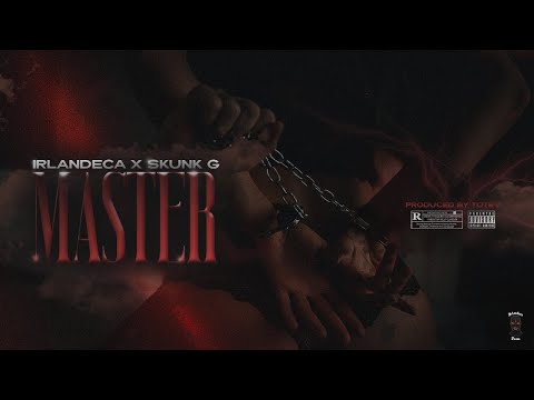 IRLANDECA x SKUNK G - MASTER (prod. by Totev)