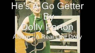 Dolly Parton -He's A Go Getter w/ Lyrics