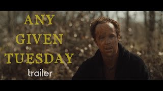 ANY GIVEN TUESDAY - trailer