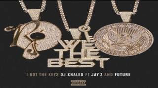 Dj Khaled - I Got The Keys (Feat. Jay-Z, Future)