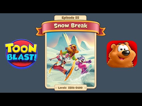 Toon Blast Episode 55 - Snow Break (Levels 2351-2400)