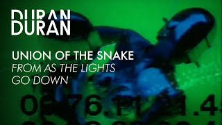 Duran Duran - &quot;Union of the Snake&quot; from AS THE LIGHTS GO DOWN
