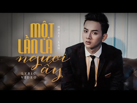 Một lần là người ấy - Hoài Lâm