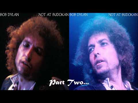Bob Dylan 1978 - 'Not at Budokan Part Two'