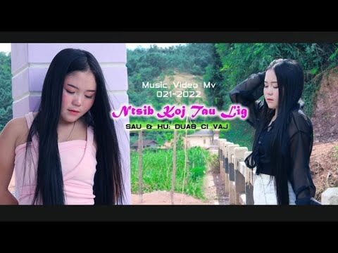 Duab ci vaj :ntsib koj tau lig (nkauj tawm tshiab)2021-2022