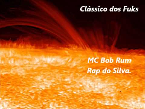 Clássico Dos Funks - MC Bob Rum  - Rap do Silva.