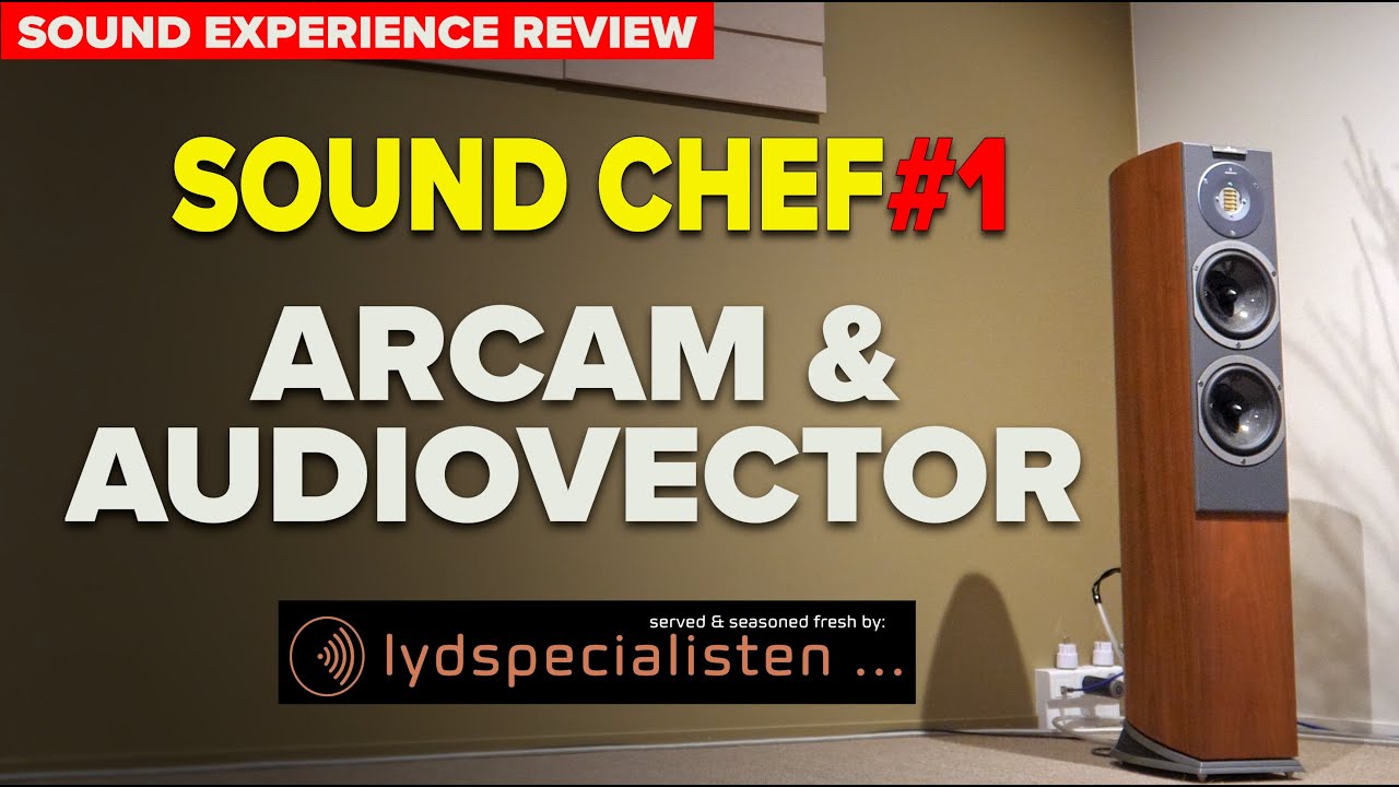 Sound Chef #1–Audiovector R3 & Arcam SA45 - Great Setup, Bad Room?