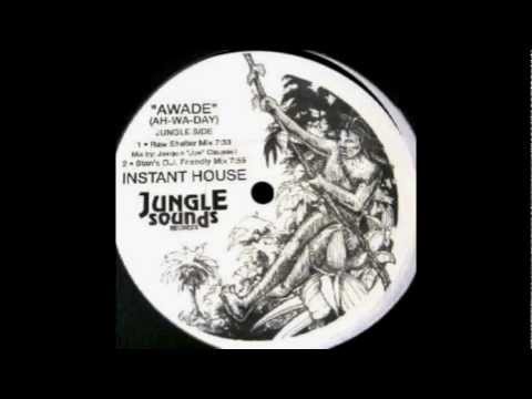 Instant House - Awade (Raw Shelter Mix)