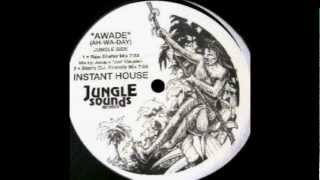 Instant House - Awade (Raw Shelter Mix)