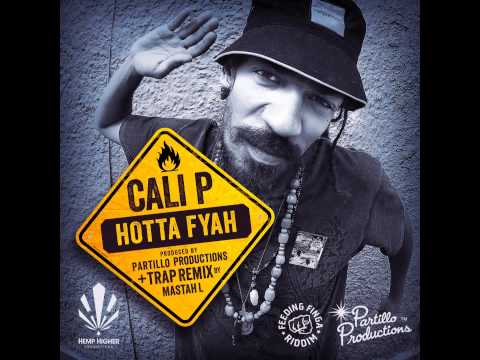 Cali P - Hotta Fyah (Feeding Finga riddim) Partillo Productions SEPT 21 2015