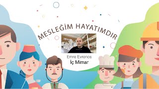 İç Mimarlık Mesleği Hakkında - Mesleğim hayatımdır - Emre Evrenos İç Mimar