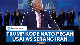 Presiden Donald Trump Kode Perpecahan NATO Usai AS Serang Iran: Mereka Melakukan Kesalahan Besar