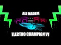 Ali Nadem Electro Champion V1 0 HD