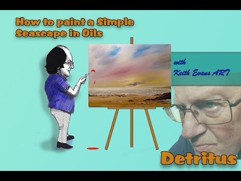How to Paint a Simple Seascape in Oils [Detritus]