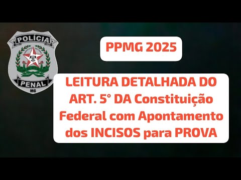 📘 Detailed Reading of Article 5 of the Federal Constitution – Focus on the Minas Gerais Penitenti...