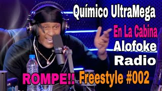 Quimico UltraMega x Alofoke ( Freestyle #002 )