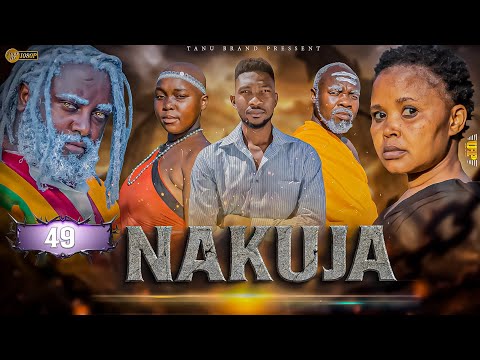 NAKUJA  EPISODE  [  49 ] FULL HD 