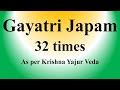 Gayatri Mantra Japam | 32 times | As per Krishna Yajur Veda | Sri K. Suresh