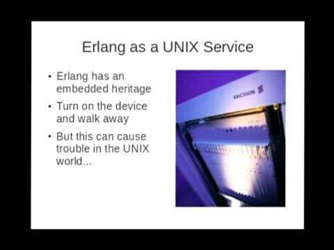 [Linux.conf .au 2012] Erlang in production I wish Id known that when I started