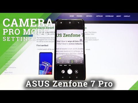 Howe to Find Advanced Camera Settings in ASUS Zenfone 7 Pro - Camera Pro Mode Use