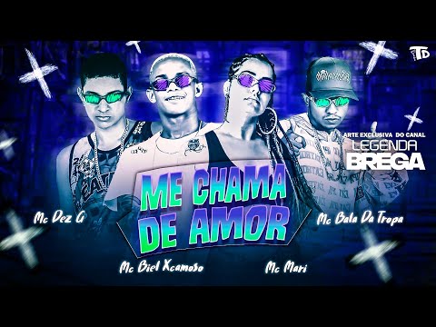 BIEL XCAMOSO, MC 10G, MC BALA DA TROPA, MC MARI - ME CHAMA DE AMOR / CAI DE BOCA