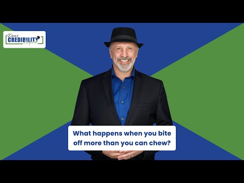 What happens when you bite off more than you can chew? (DCE 046)