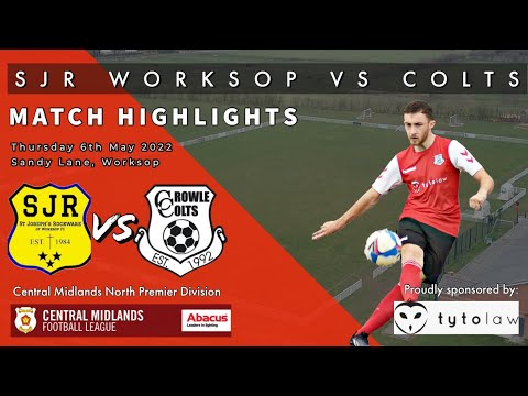 SJR Worksop Vs Crowle Colts 06/05/2022