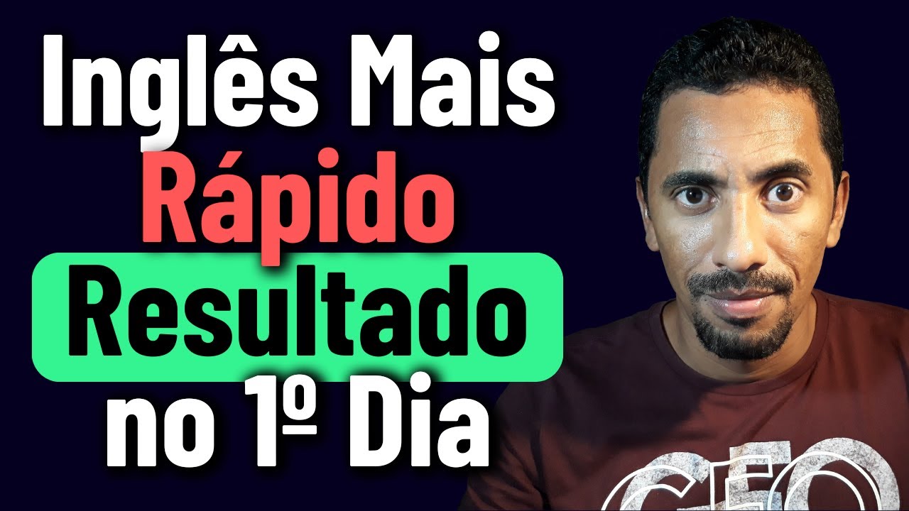 O Método de Aprender Inglês Que Traz Resultado Imediato (No 1º Dia)