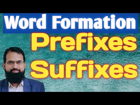 Lec-2 | Word Formation | Affixes | Prefixes & Suffixes | Morphology | Linguistics | Tanveer Ahmed