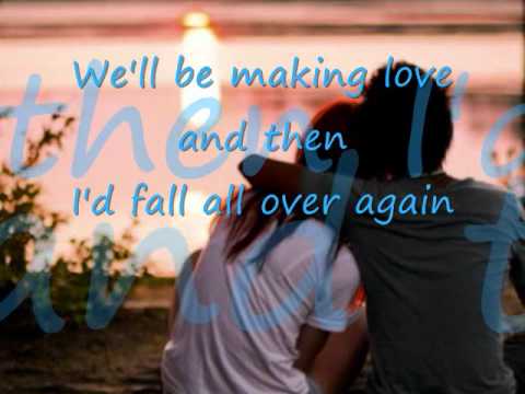 I'd fall all over again-Dan Hill - Lyrics