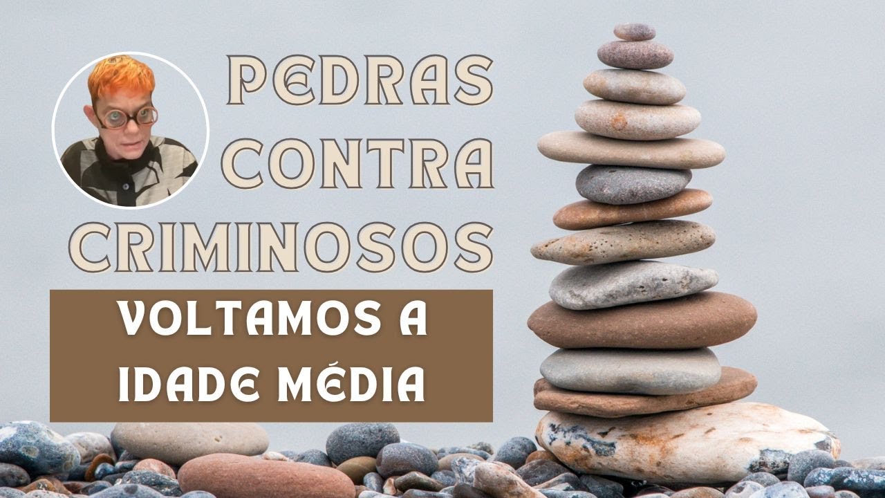 Bate Papo Semanal - pedras para neutralizar criminosos, voltamos a idade média