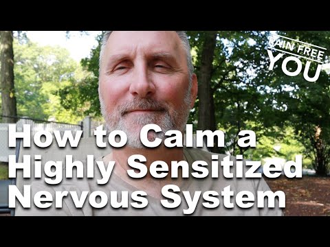 How to Calm a Highly Sensitive Nervous System