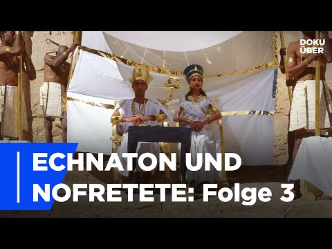 DOKU ÜBER | Ägyptens größtes Rätsel: Wo sind Echnaton und Nofretete? | Folge 3