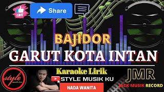 Download lagu Garut Kota Intan Karaoke Bajidor (nada wanita) mp3