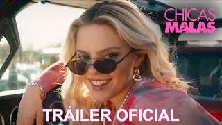 Paramount Pictures Chicas Malas | Tráiler Oficial Castellano anuncio