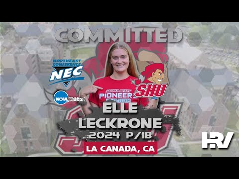 2024 Elle Leckrone 🥎Committed to Sacred Heart University