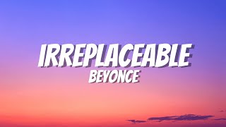 Beyoncé - Irreplaceable [Lyrics]