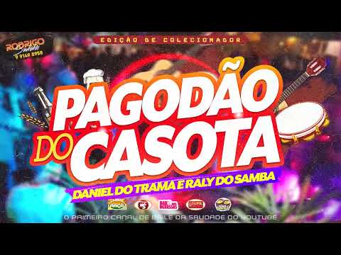 PAGODÃO DO CASOTA AO VIVO RELÍQUIA