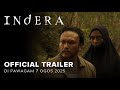 INDERA (OFFICIAL TRAILER) DI PAWAGAM 7 OGOS